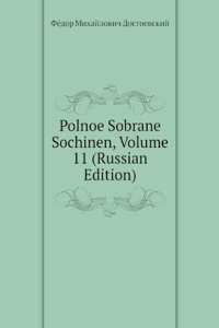 POLNOE SOBRANE SOCHINEN VOLUME 11 RUSSI