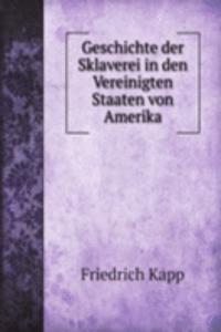 Geschichte der Sklaverei in den Vereinigten Staaten von Amerika