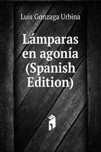 Lamparas en agonia (Spanish Edition)