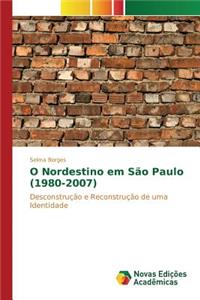 O Nordestino em São Paulo (1980-2007)