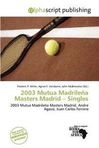 2003 Mutua Madrile a Masters Madrid - Singles