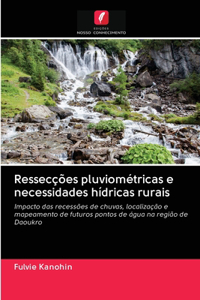 Ressecções pluviométricas e necessidades hídricas rurais