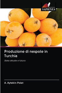 Produzione di nespole in Turchia