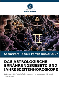 Das Astrologische Ernährungsgesetz Und Jahreszeitenhoroskope