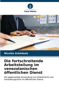 fortschreitende Arbeitsteilung im venezolanischen öffentlichen Dienst