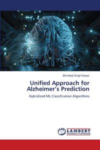 Unified Approach for Alzheimer's Prediction