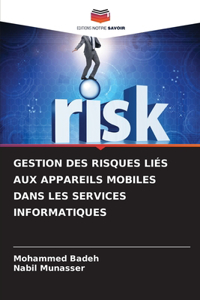 Gestion Des Risques Liés Aux Appareils Mobiles Dans Les Services Informatiques
