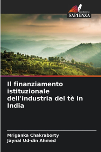 Il finanziamento istituzionale dell'industria del tè in India