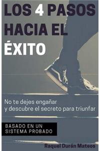 Los 4 Pasos Hacia El Exito
