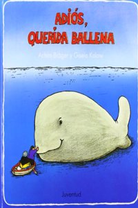 Adios, querida ballena/ Goodbye Dear Whale