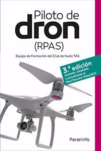 Piloto de dron (RPAS) 3.a edicion: Rustica