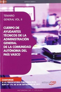 Cuerpo de Ayudantes Tecnicos de la Administracion General de la Comunidad Autonoma del Pais Vasco. Temario General Vol. II