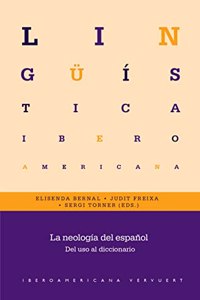 La neologia del espanol: del uso al diccionario