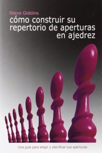 Como construir su repertorio de aperturas en ajedrez