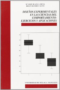 Disenos experimentales en las Ciencias del Comportamiento: Ejercicios y aplicaciones