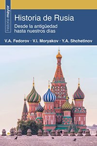 Historia de Rusia: Desde la antiguedad hasta nuestros dias