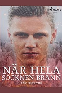 När hela socknen brann
