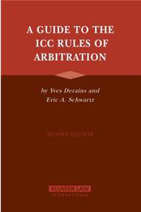 Guide to the ICC Rules of Arbitration, Second Edition