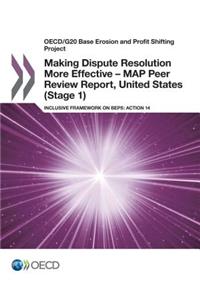 Making Dispute Resolution More Effective - Map Peer Review Report, United States (Stage 1)