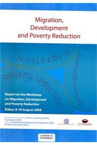 Migration Development and Poverty Reduction