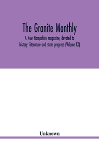 Granite monthly, a New Hampshire magazine, devoted to history, literature and state progress (Volume LX)
