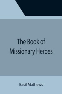 Book of Missionary Heroes