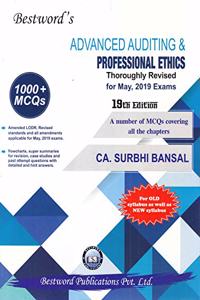 Advanced Auditing & Professional Ethics Throughly Revised for May, 2019 Exams 19th Edition 2019 for OLD Syllabus as well as New Syllabus