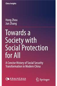 Towards a Society with Social Protection for All