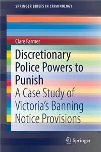 Discretionary Police Powers to Punish