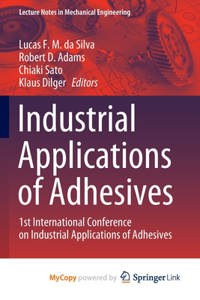 Industrial Applications of Adhesives