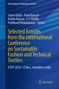 Selected Articles from the International Conference on Sustainable Fashion and Technical Textiles