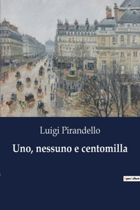 Uno, nessuno e centomilla