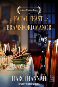 Fatal Feast at Bramsford Manor
