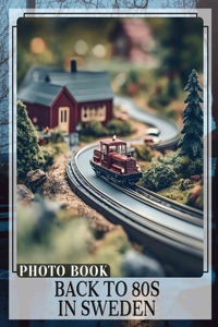 Back To 80s In Sweden Photo Book