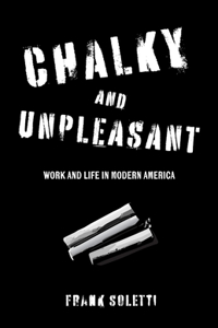 Chalky and Unpleasant