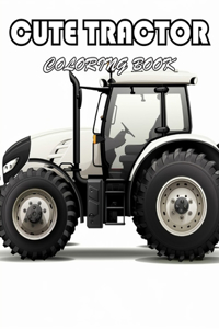 Cute Tractor Coloring Book