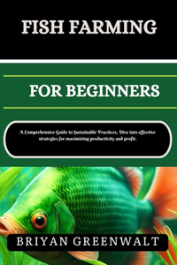 Fish Farming (Aquaculture) for Beginners