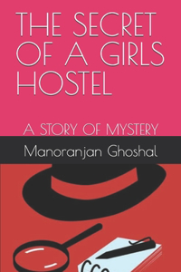 The Secret of a Girls Hostel