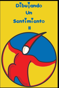 Dibujando Un Sentimiento II