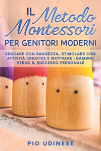 Il Metodo Montessori per Genitori Moderni