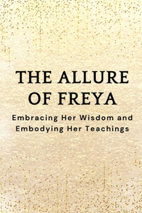 The Allure of Freya