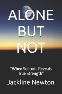 Alone But Not