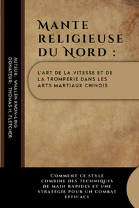 Mante religieuse du Nord