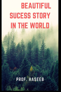 Beautiful Sucess Story in the World