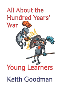 All About the Hundred Years' War