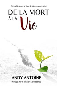 De la mort à la vie