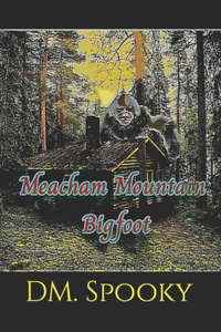 Meacham Mountain Bigfoot
