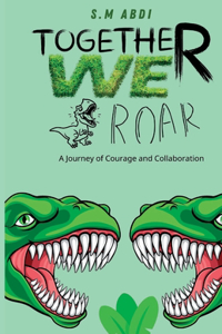 Together We Roar