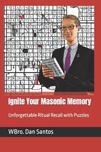 Ignite Your Masonic Memory