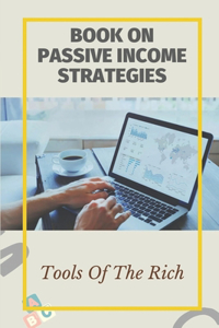 Book On Passive Income Strategies